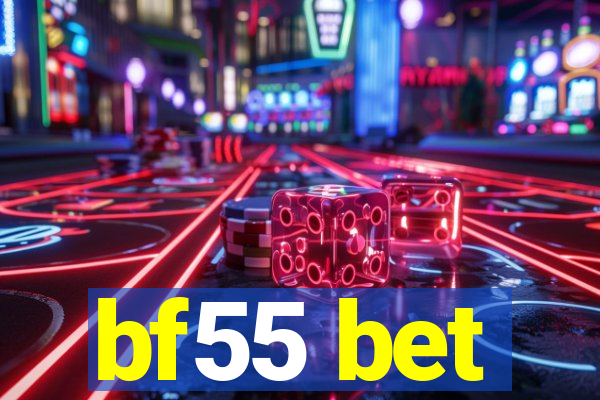 bf55 bet