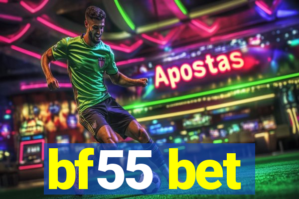 bf55 bet