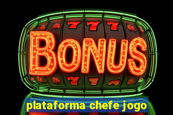 plataforma chefe jogo