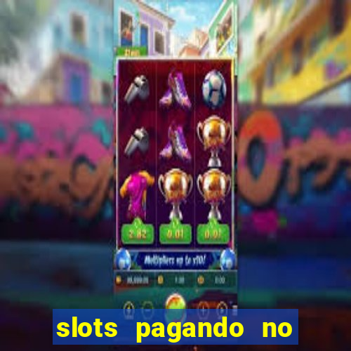 slots pagando no cadastro saque free facebook