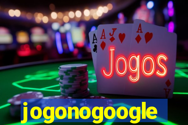 jogonogoogle
