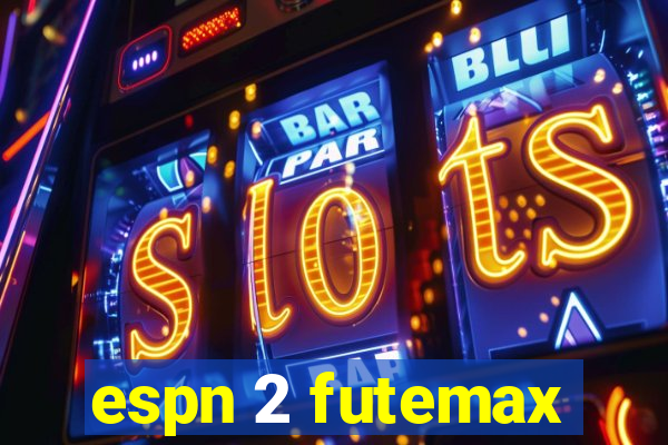 espn 2 futemax