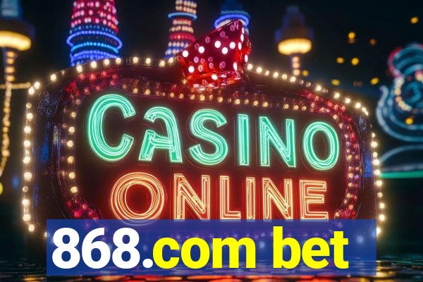868.com bet