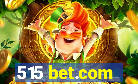 515 bet.com
