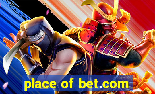 place of bet.com