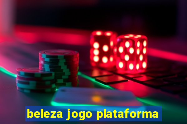 beleza jogo plataforma