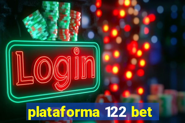 plataforma 122 bet