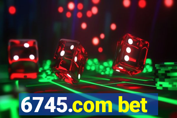 6745.com bet