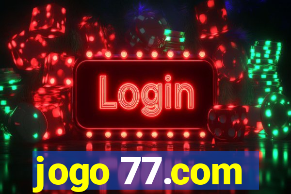 jogo 77.com