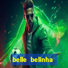 belle belinha videos vazados