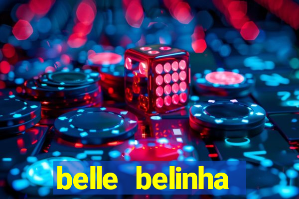 belle belinha videos vazados