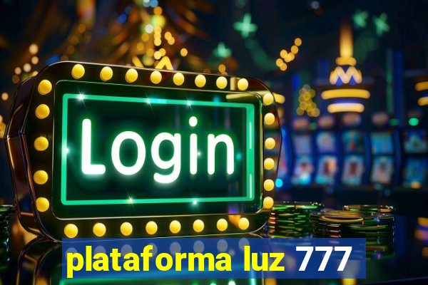 plataforma luz 777