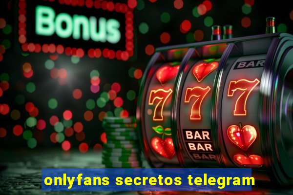 onlyfans secretos telegram