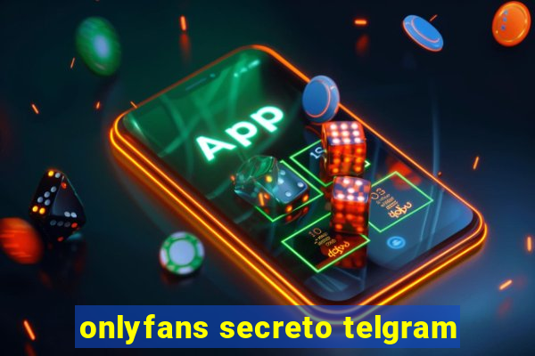 onlyfans secreto telgram