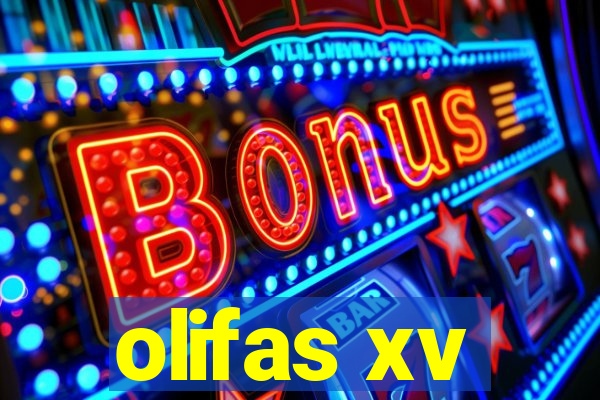 olifas xv