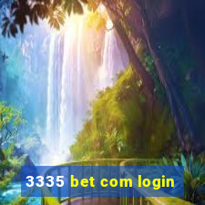 3335 bet com login