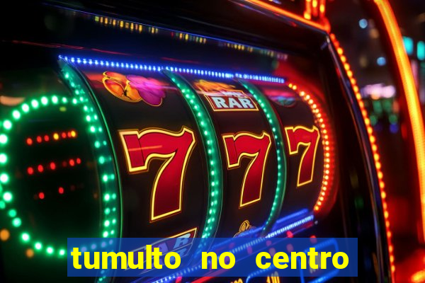 tumulto no centro de porto alegre hoje