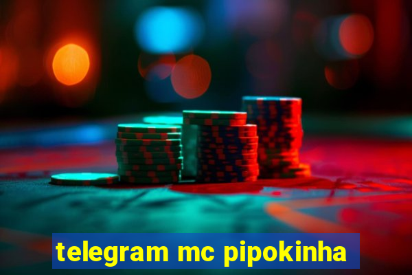 telegram mc pipokinha
