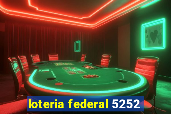 loteria federal 5252