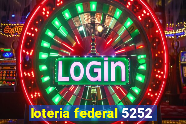 loteria federal 5252