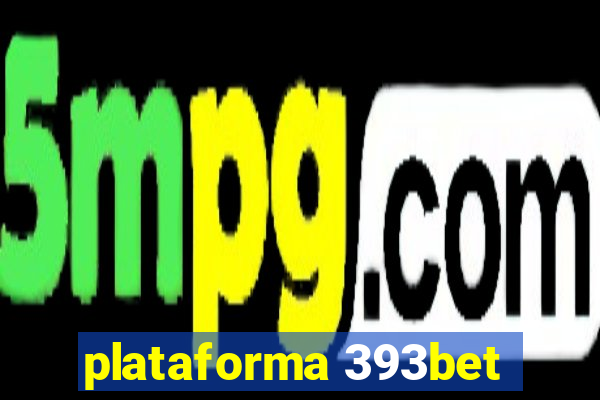 plataforma 393bet