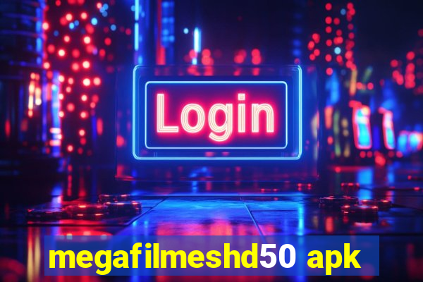 megafilmeshd50 apk