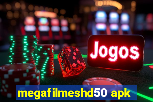 megafilmeshd50 apk