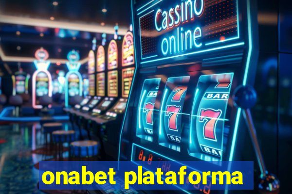 onabet plataforma