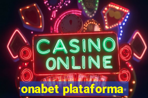 onabet plataforma