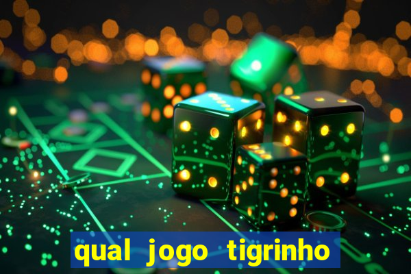 qual jogo tigrinho paga mais