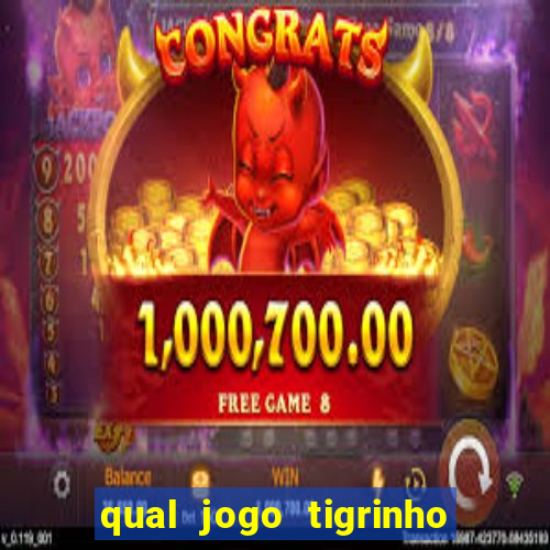 qual jogo tigrinho paga mais