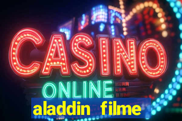 aladdin filme completo drive