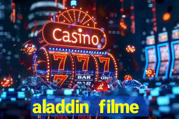 aladdin filme completo drive