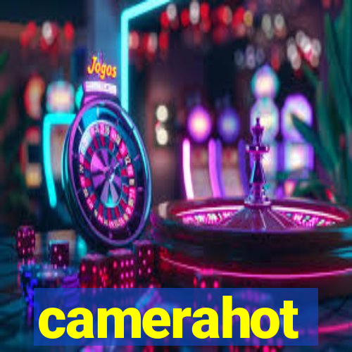 camerahot