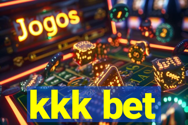 kkk bet