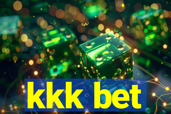kkk bet
