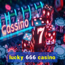 lucky 666 casino