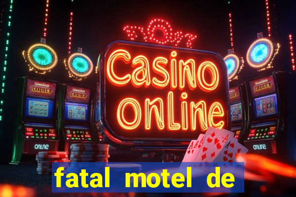 fatal motel de nova mutum