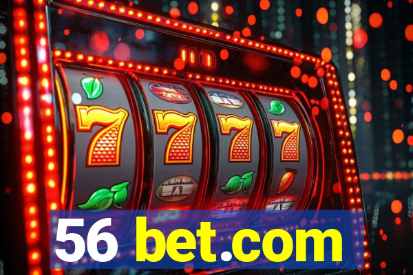 56 bet.com