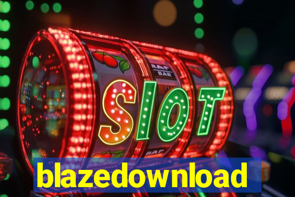 blazedownload