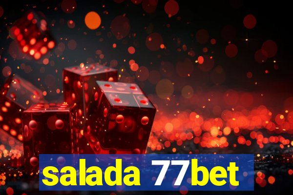 salada 77bet