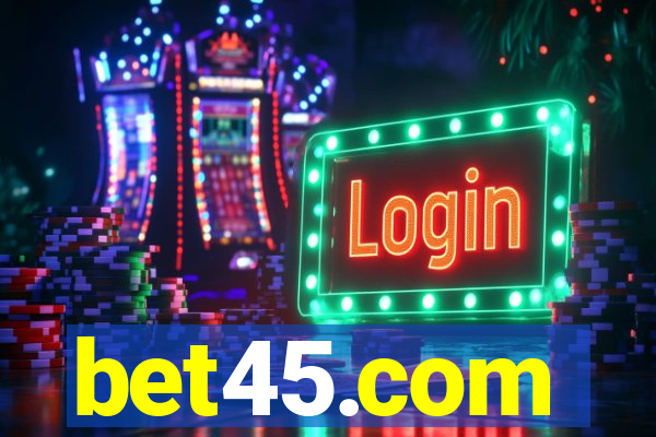 bet45.com