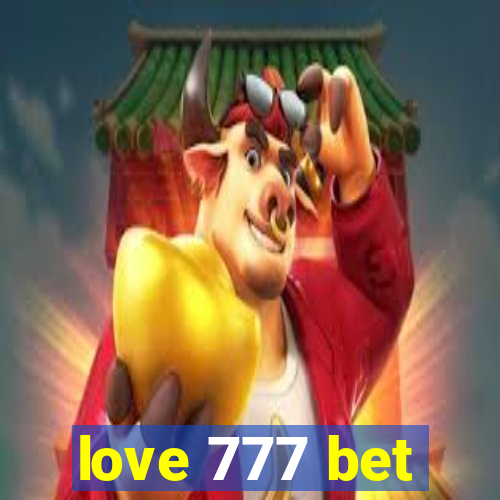 love 777 bet