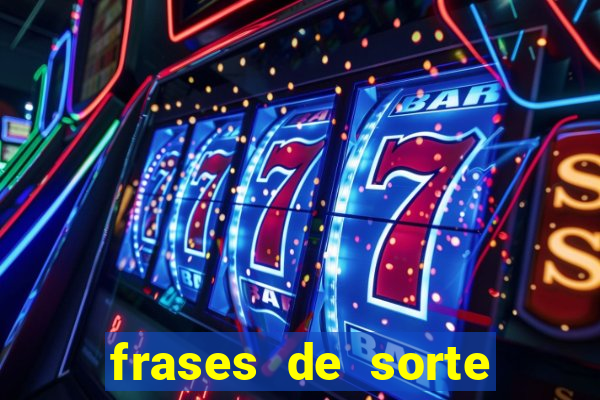 frases de sorte para status