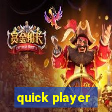 quick player