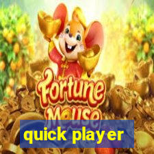 quick player