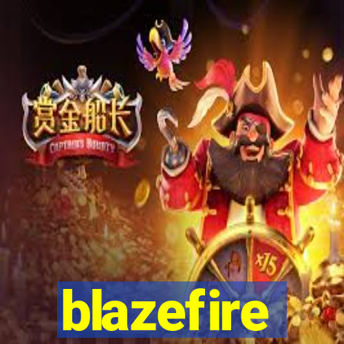 blazefire