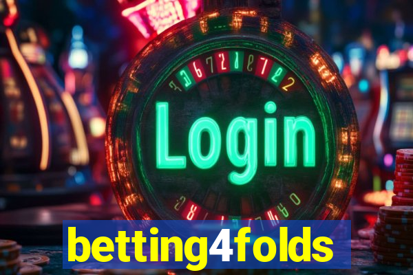 betting4folds
