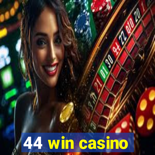 44 win casino