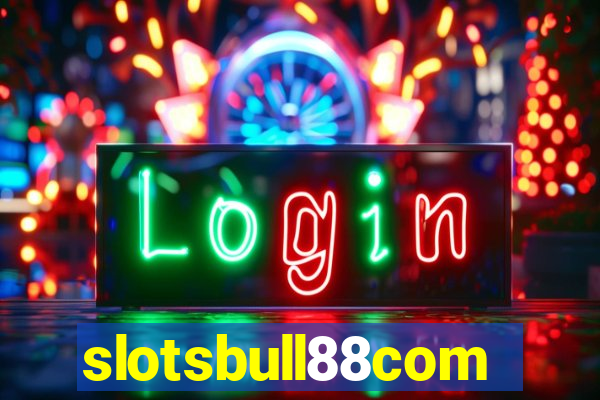 slotsbull88com